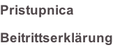 Pristupnica Beitrittserklärung